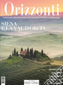 Orizzonti (2024). Vol. 1: Siena e Val d'Orcia libro