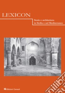 Lexicon. Storie e architettura in Sicilia nel Mediterraneo (2023). Vol. 36-37 libro