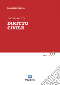 Coordinate. Diritto civile 2024 libro di Santise Maurizio