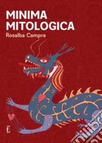 Minima mitologica libro di Campra Rosalba