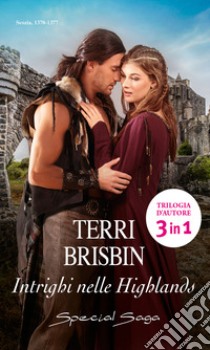 Intrighi nelle Highlands libro di Brisbin Terri