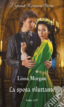 La sposa riluttante libro di Morgan Lissa