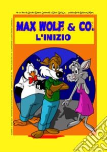 Max Wolf & Co. Detective per caso libro di Dal Cin Silvia