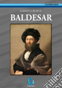 Baldesar libro di Busca Alberto