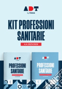 Accademia dei Test. Professioni sanitarie. Kit di preparazione 2025/2026 libro