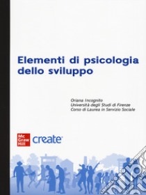 Elementi di psicologia dello sviluppo libro