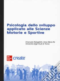 Psicologia dello sviluppo applicato alle scienze libro